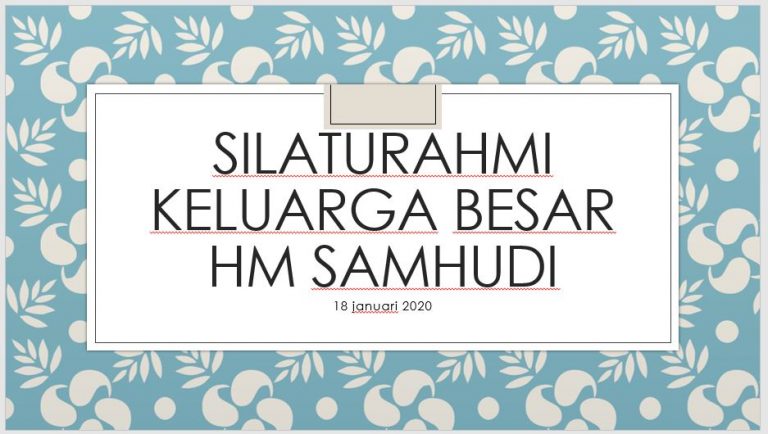 SILATURAHMI KELUARGA BESAR HM SAMHUDI 2020